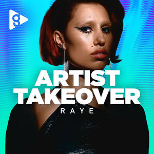 Artist Takeover: Raye image