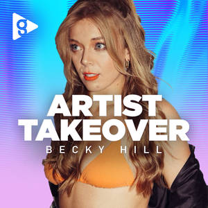 Artist Takeover: Becky Hill image