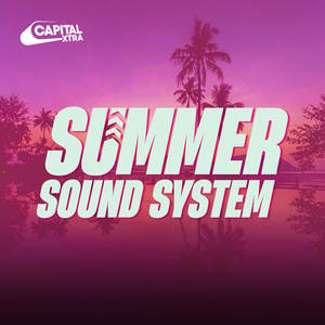Capital XTRA Summer Sound System image