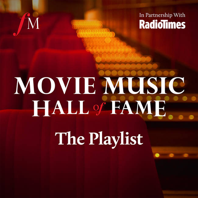 Classic FM Movie Music Hall of Fame 2025